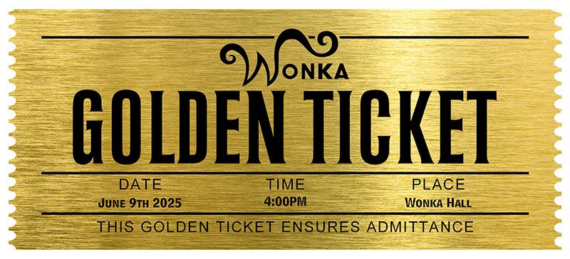 Golden Ticket.